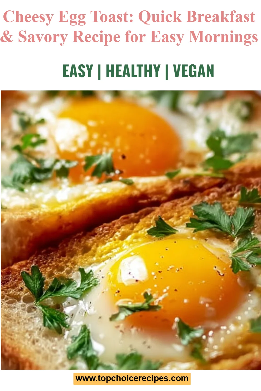 Cheesy Egg Toast 5 Cheesy Egg Toast