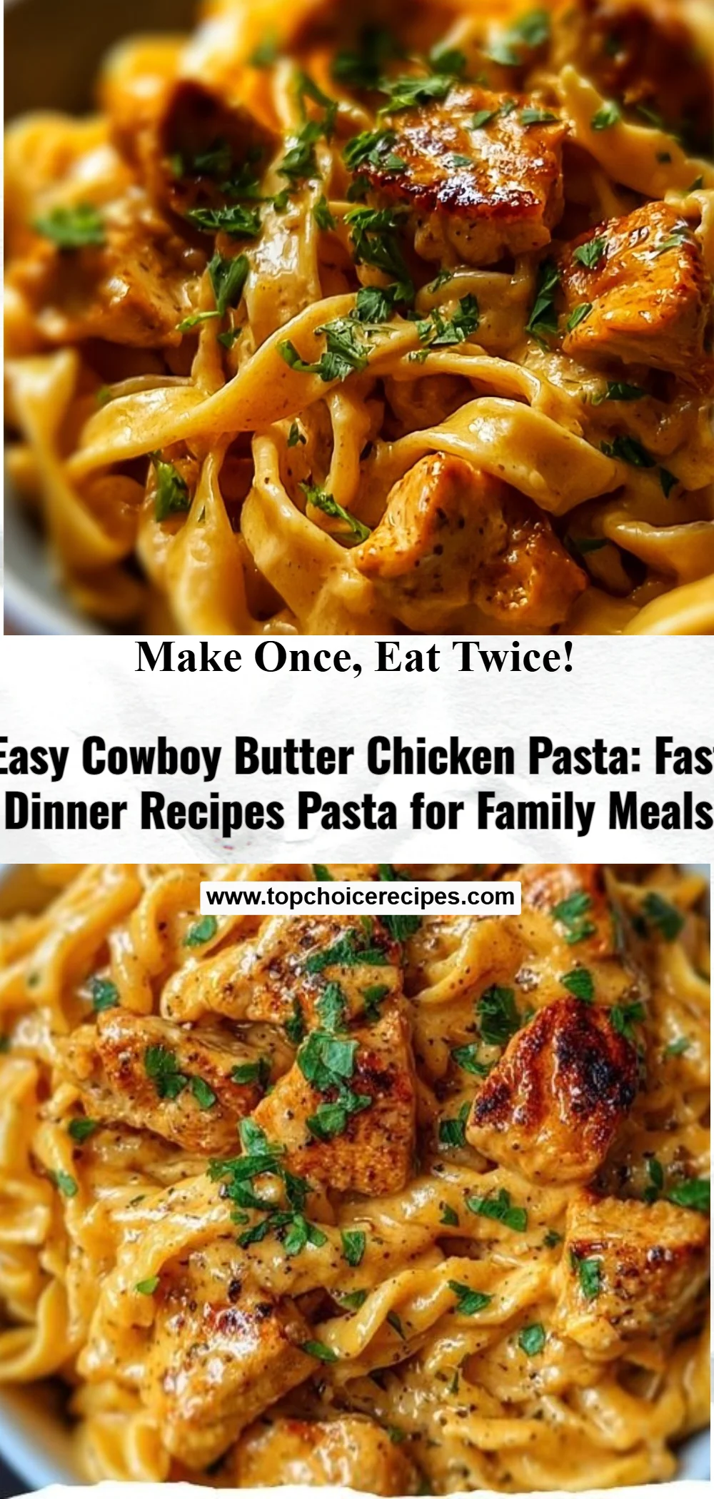 Cowboy Butter Chicken Pasta 6 Cowboy Butter Chicken Pasta