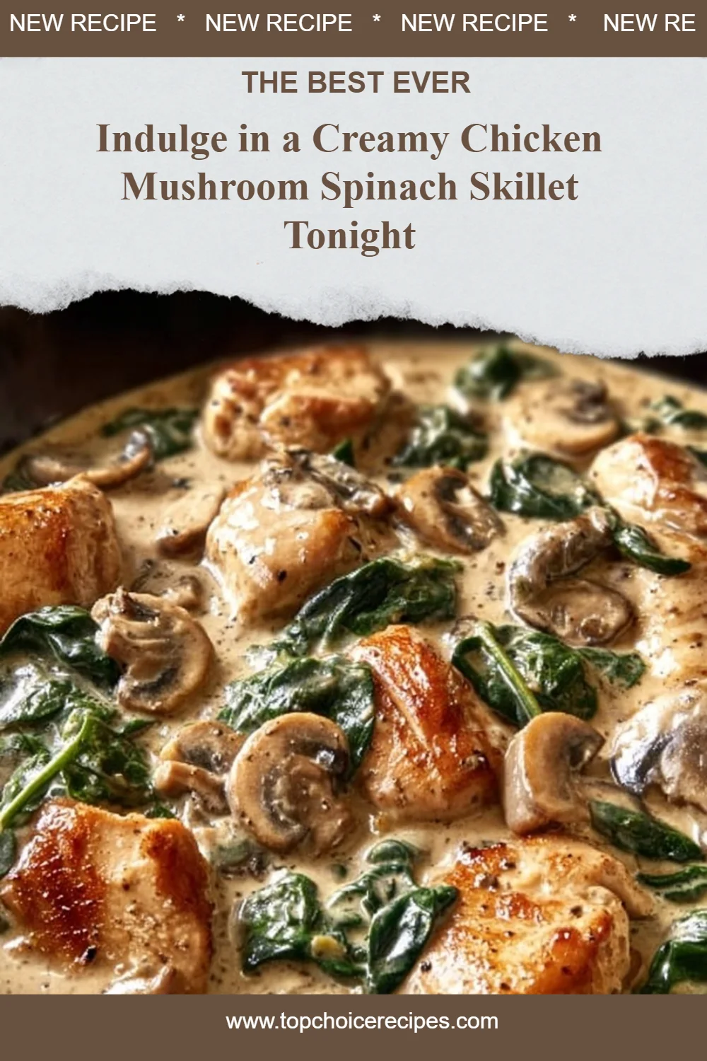 Creamy Chicken Mushroom Spinach Skillet