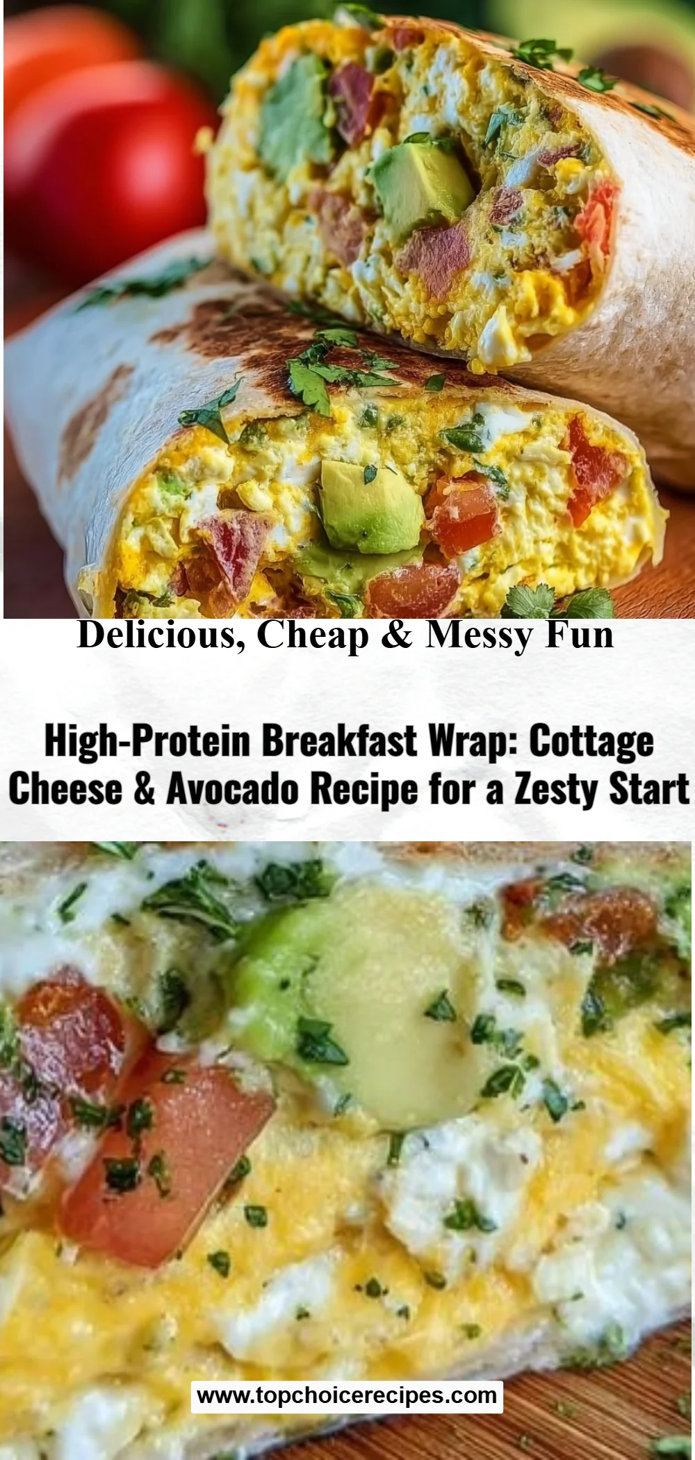 High-Protein Breakfast Wrap with Cottage Cheese and Avocado 6 High-Protein Breakfast Wrap with Cottage Cheese and Avocado