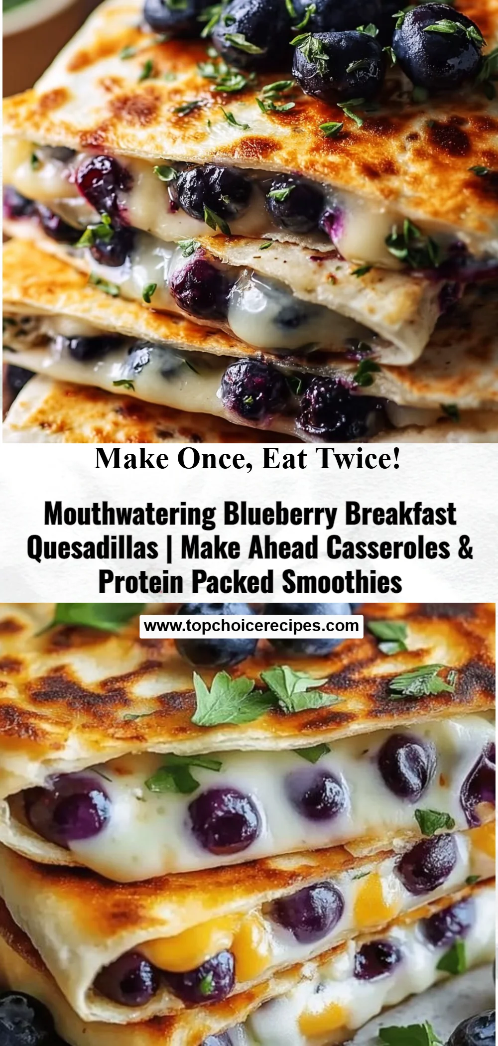 Mouthwatering Blueberry Breakfast Quesadillas