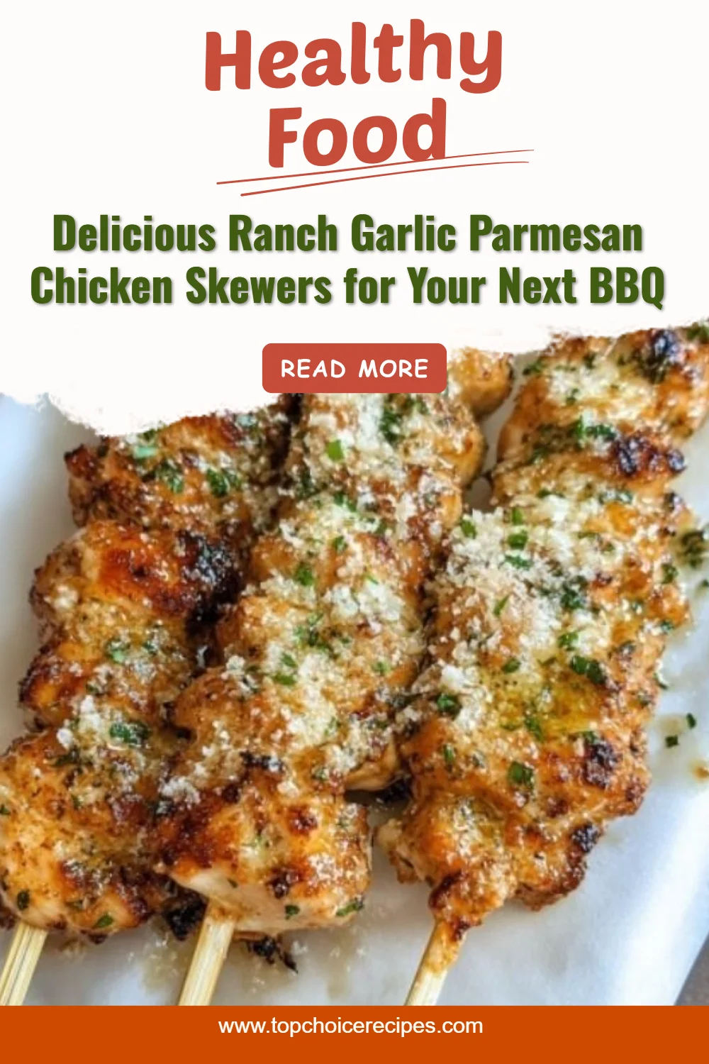 Ranch Garlic Parmesan Chicken Skewers