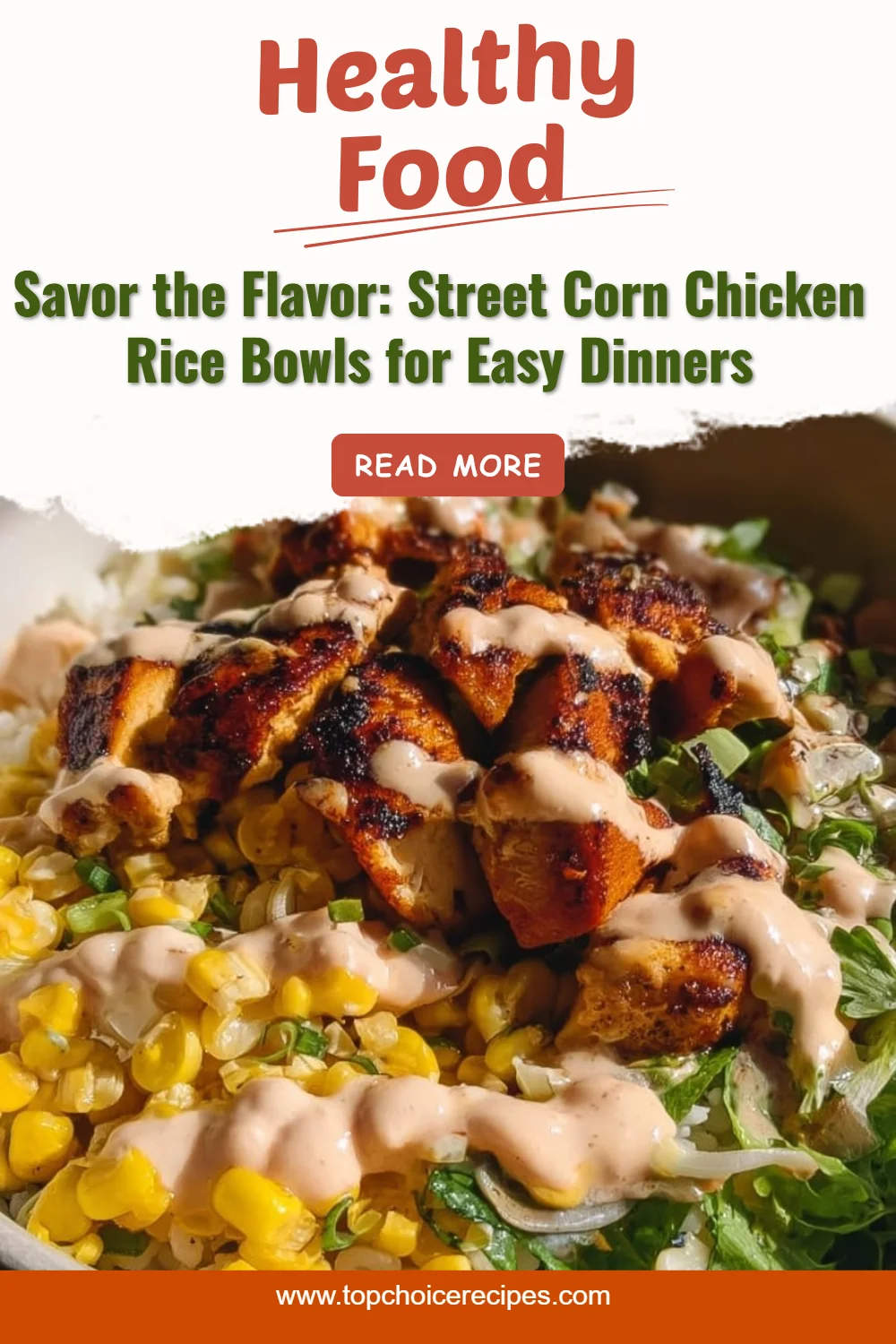 Street Corn Chicken Rice Bowls 6 Street Corn Chicken Rice Bowls