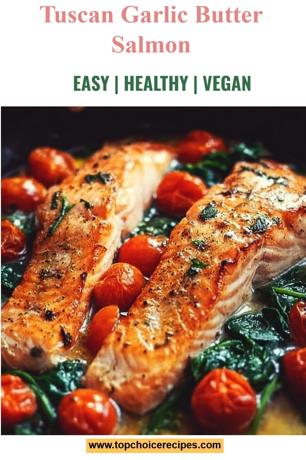 Tuscan Garlic Butter Salmon