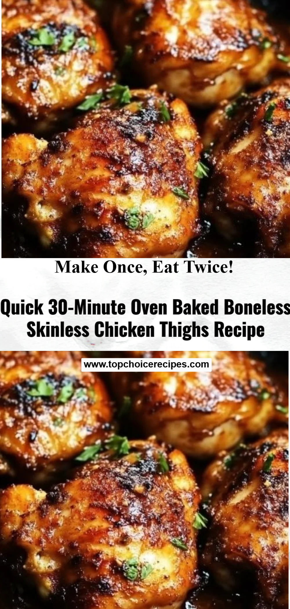 30-Minute Oven Baked Boneless Skinless Chicken Thighs