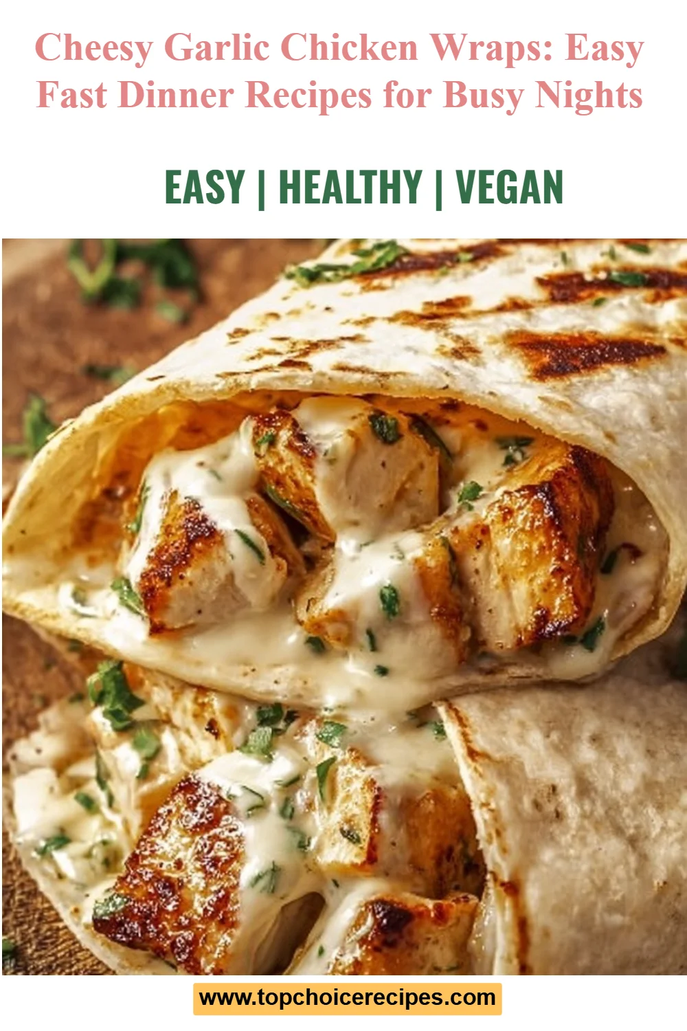 Cheesy Garlic Chicken Wraps 5 Cheesy Garlic Chicken Wraps