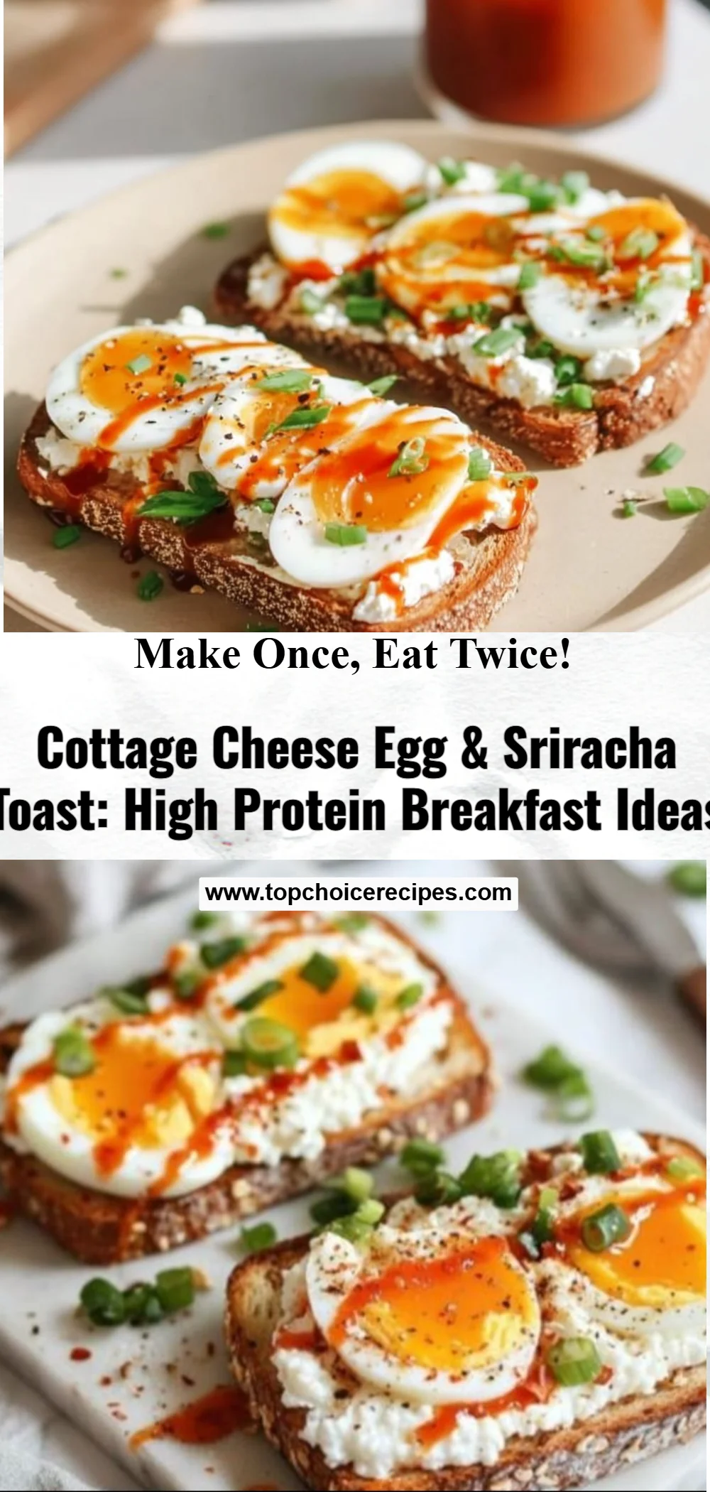 Cottage Cheese Egg & Sriracha Toast