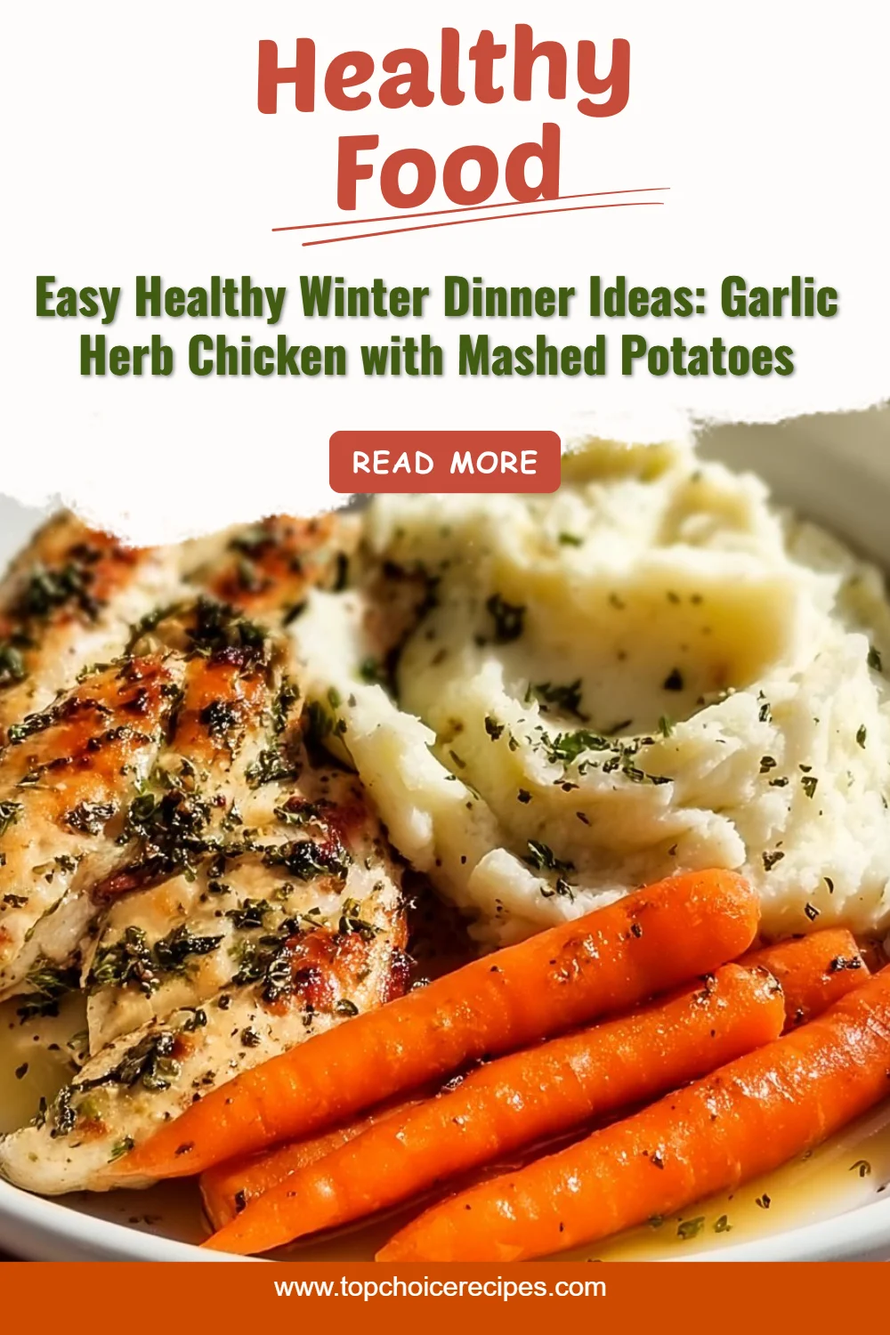 Garlic Herb Chicken with Mashed Potatoes and Glazed Carrots