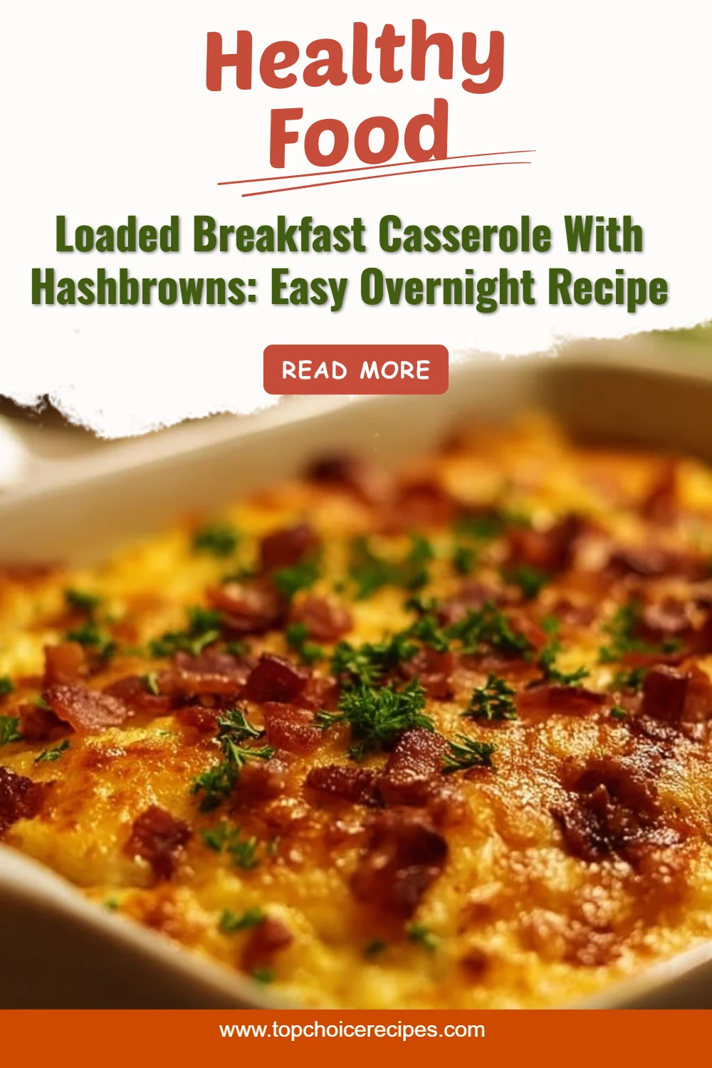 Hashbrown Breakfast Casserole: An Incredible Ultimate Recipe