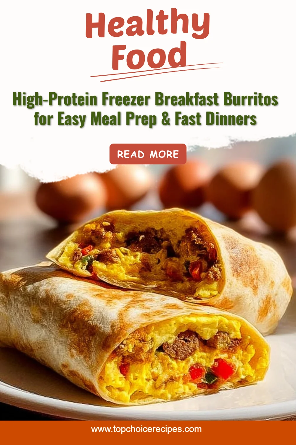 High-Protein Freezer Breakfast Burritos