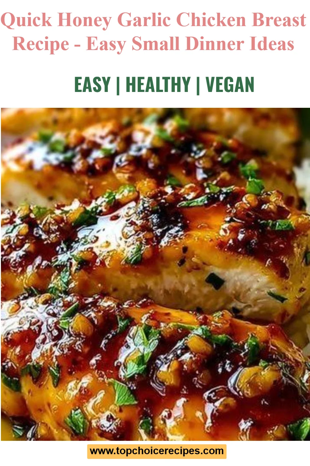 Honey Garlic Chicken Breasts