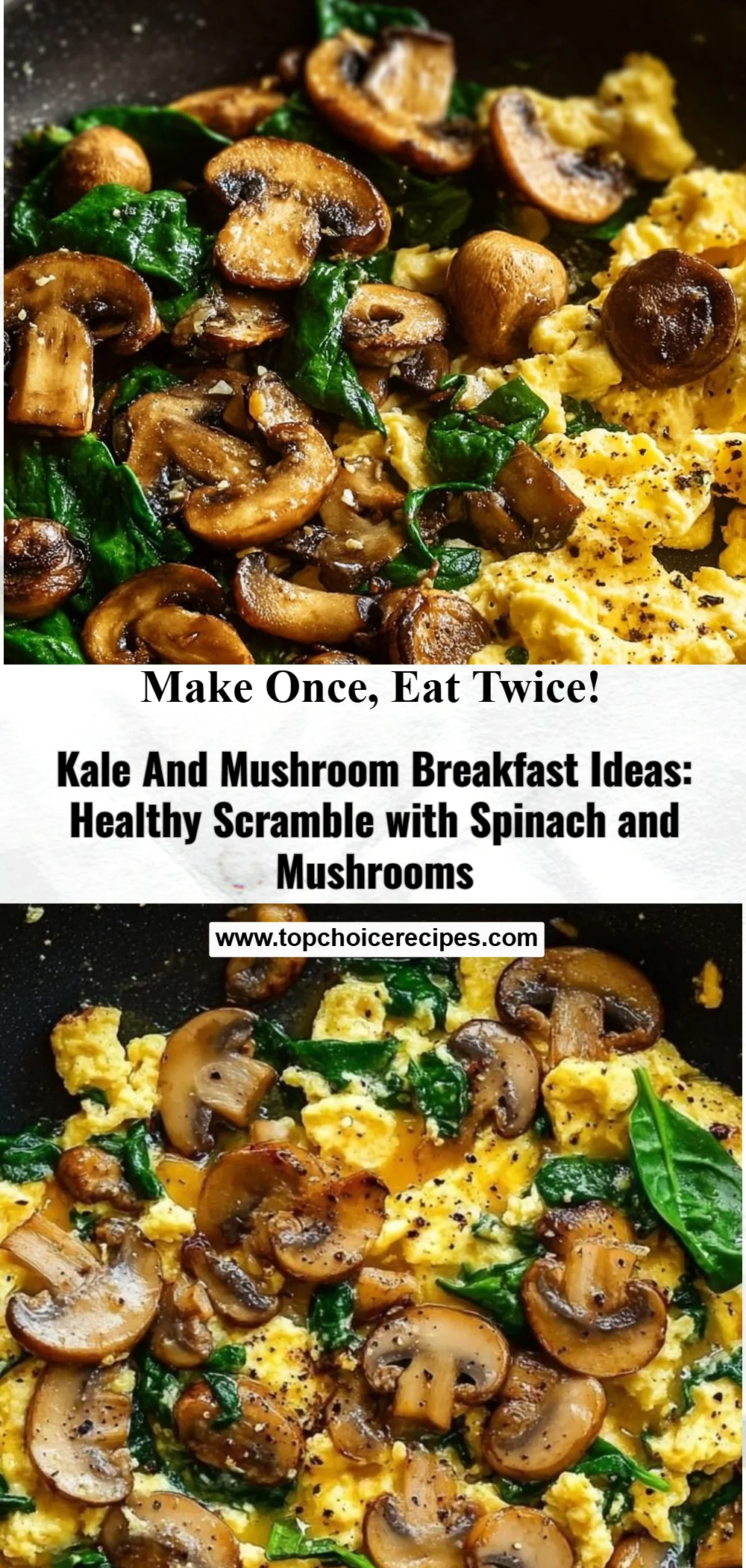 Mushroom Spinach Scrambled Eggs