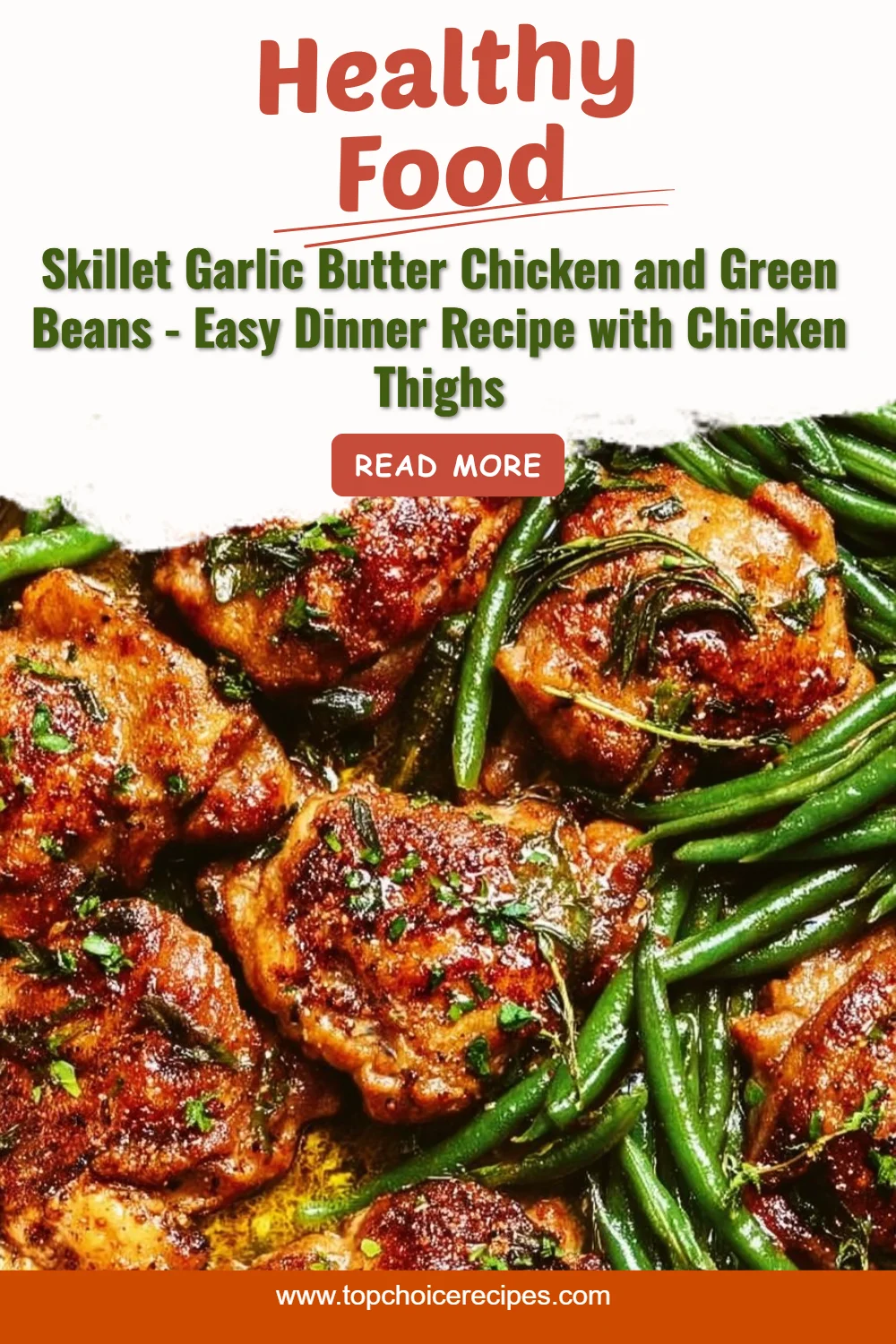 Skillet Garlic Butter Chicken and Green Beans