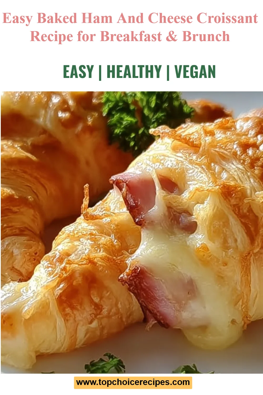 Baked Ham and Cheese Croissants