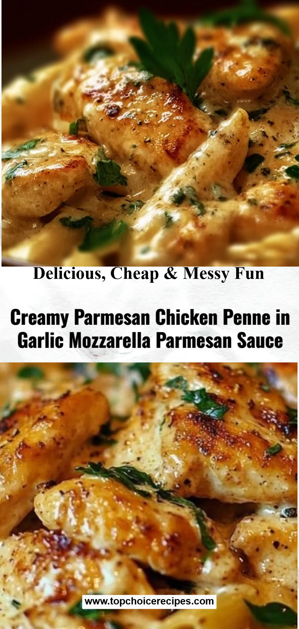 Creamy Parmesan Chicken with Penne