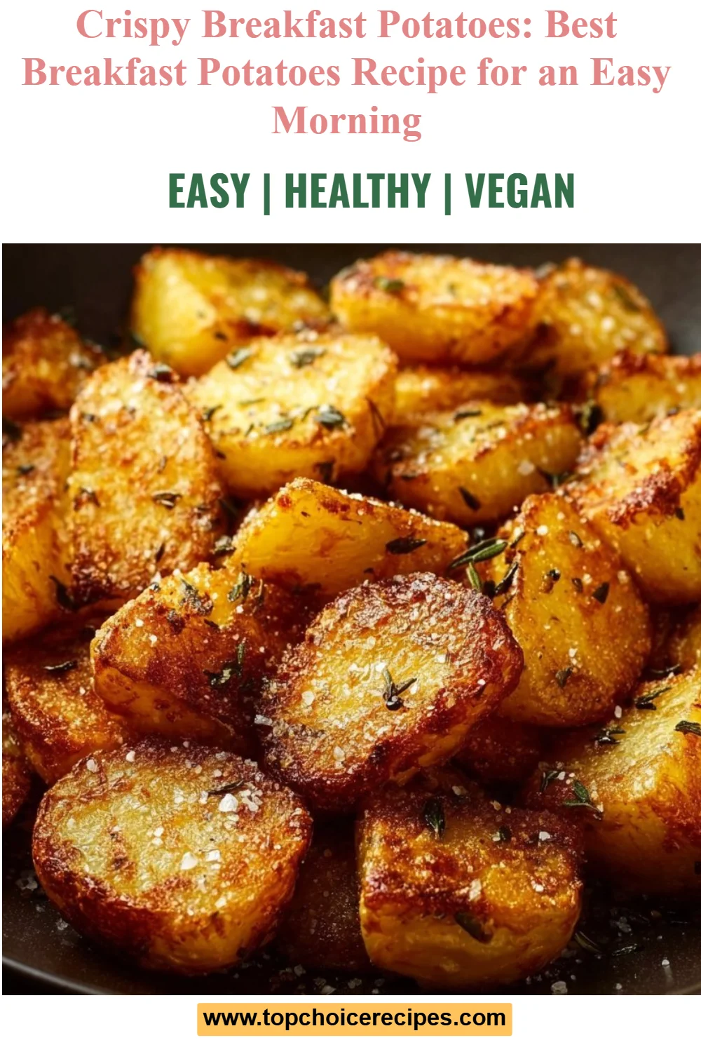 Crispy Breakfast Potatoes 6 Crispy Breakfast Potatoes