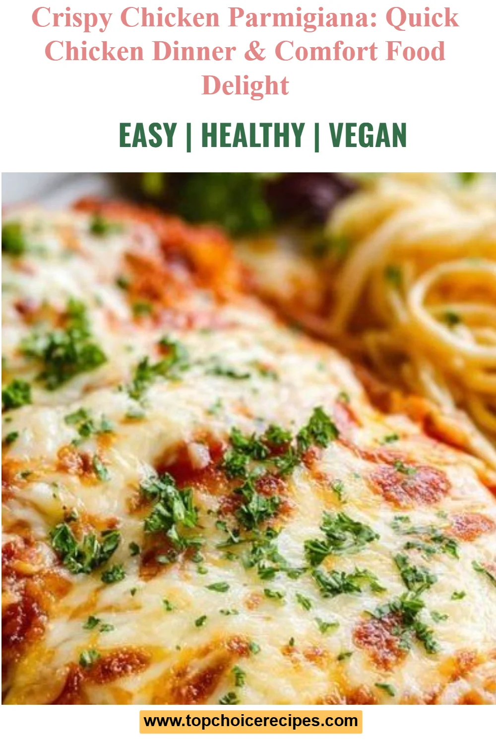 Crispy Chicken Parmigiana