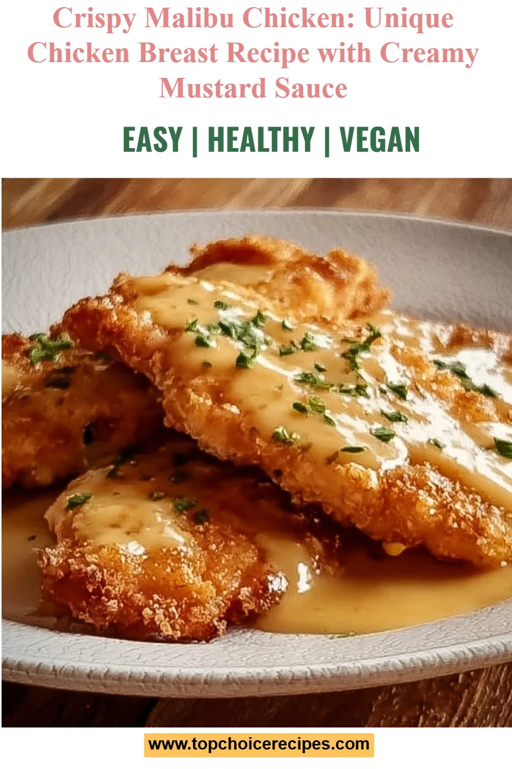 Crispy Malibu Chicken Recipe with Creamy Mustard Magic