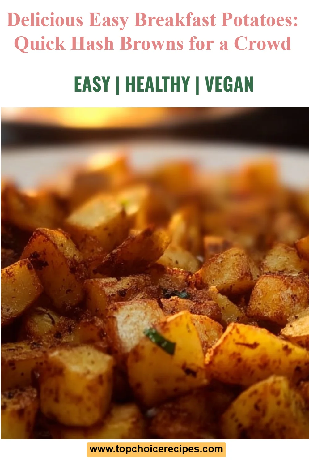 Easy Breakfast Potatoes
