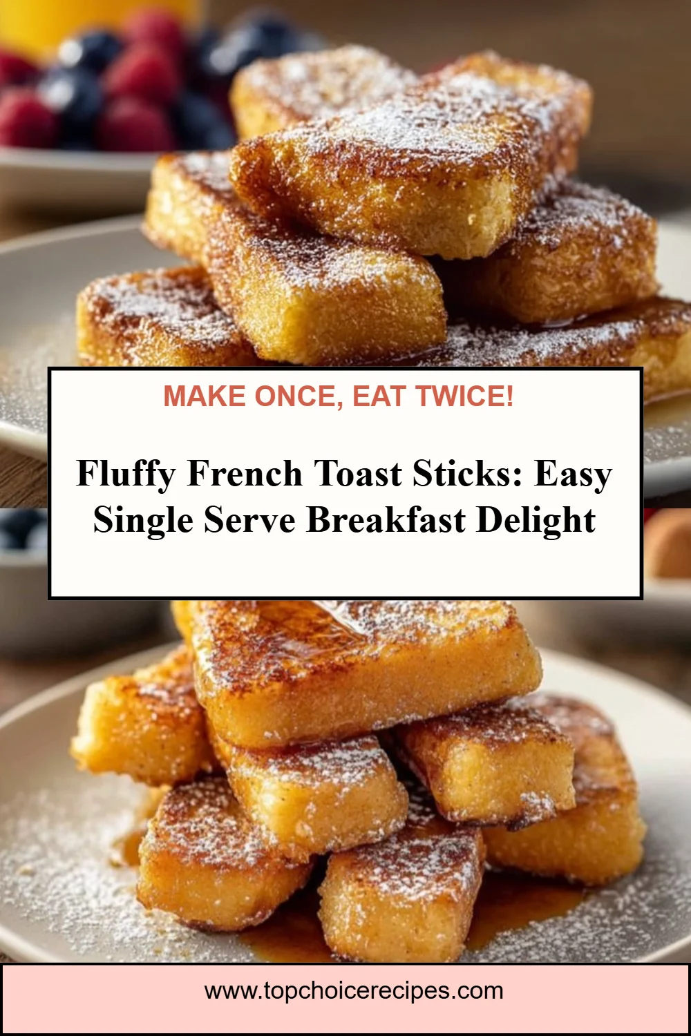 Fluffy French Toast Sticks