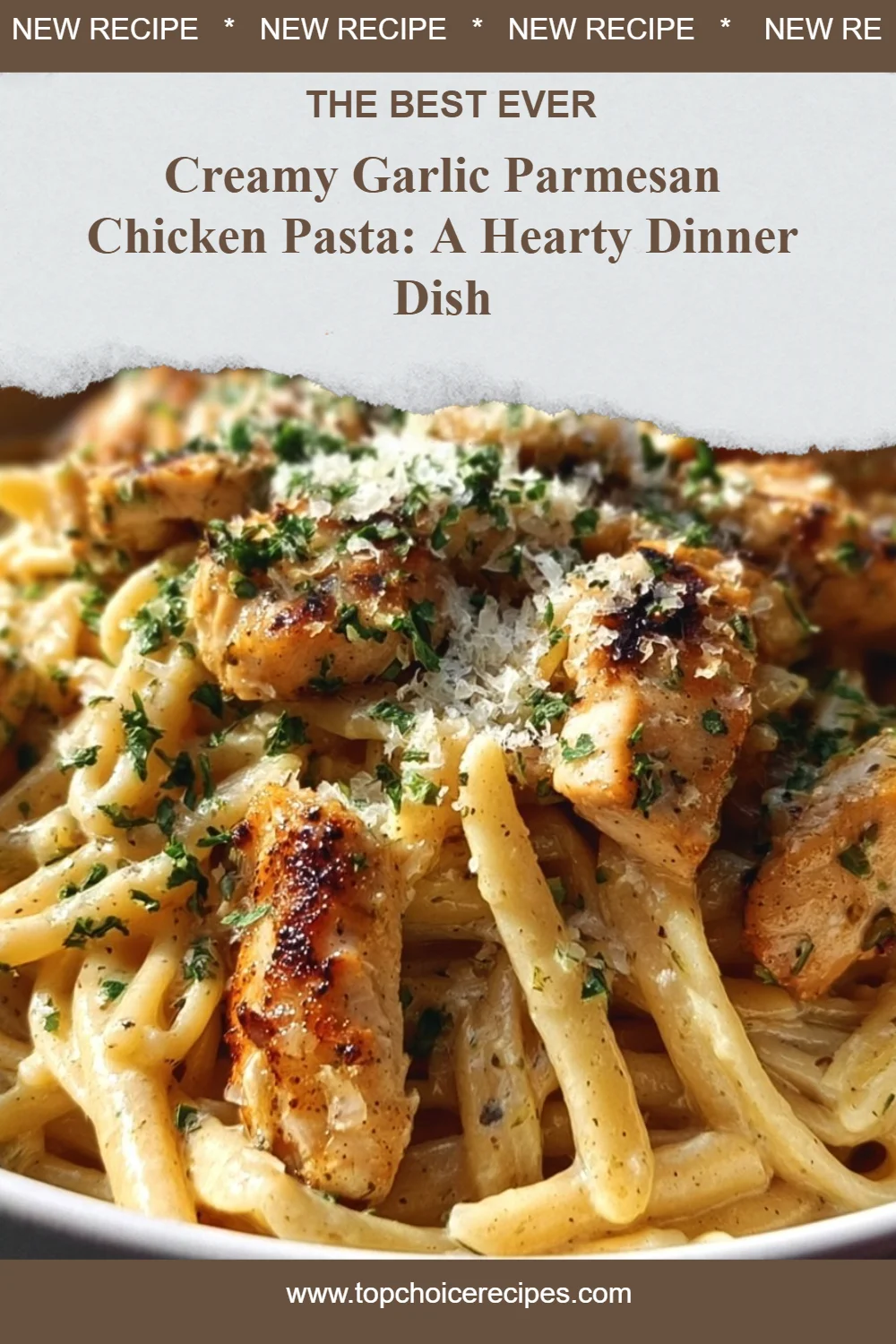Garlic Parmesan Chicken Pasta