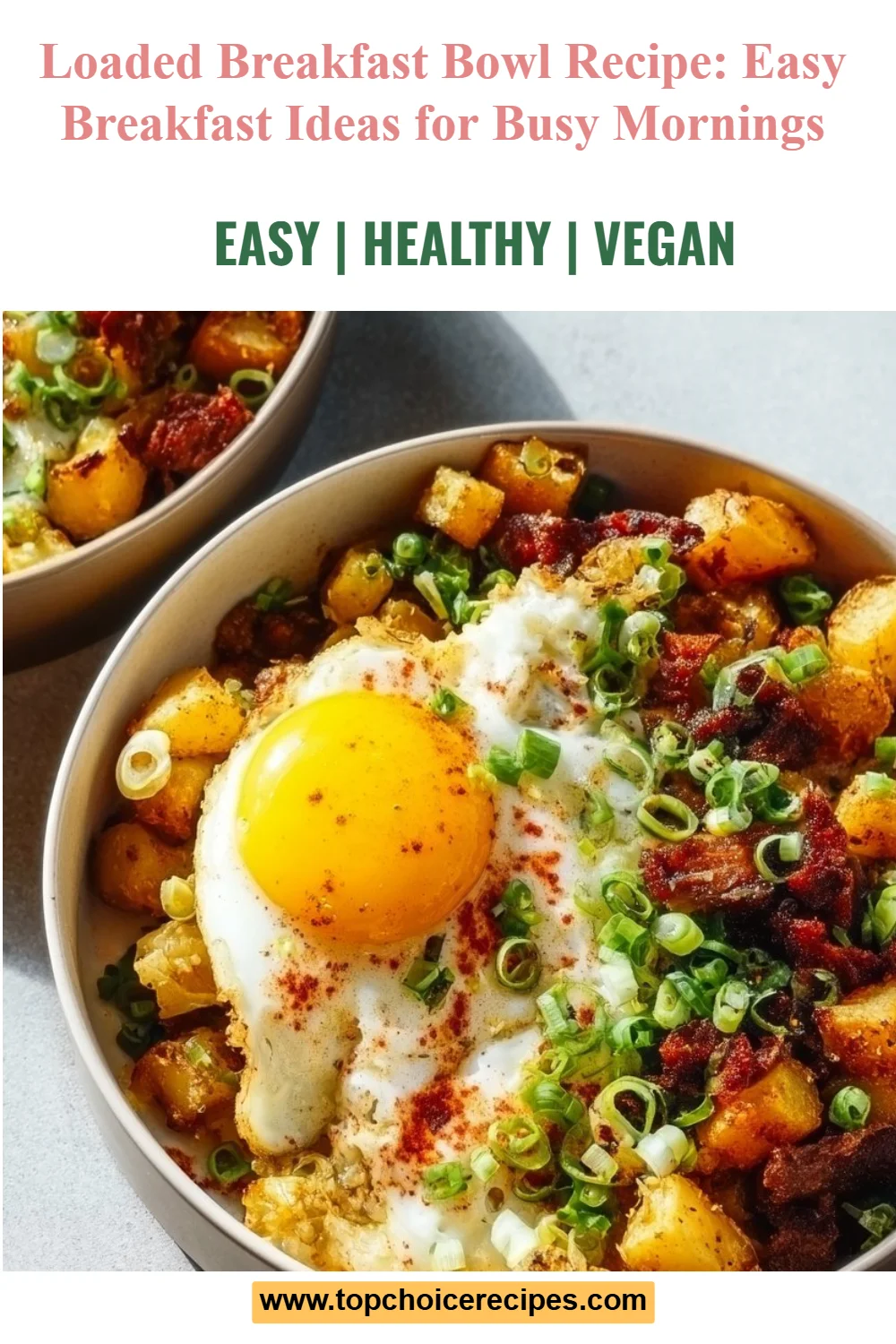 Loaded Breakfast Bowl