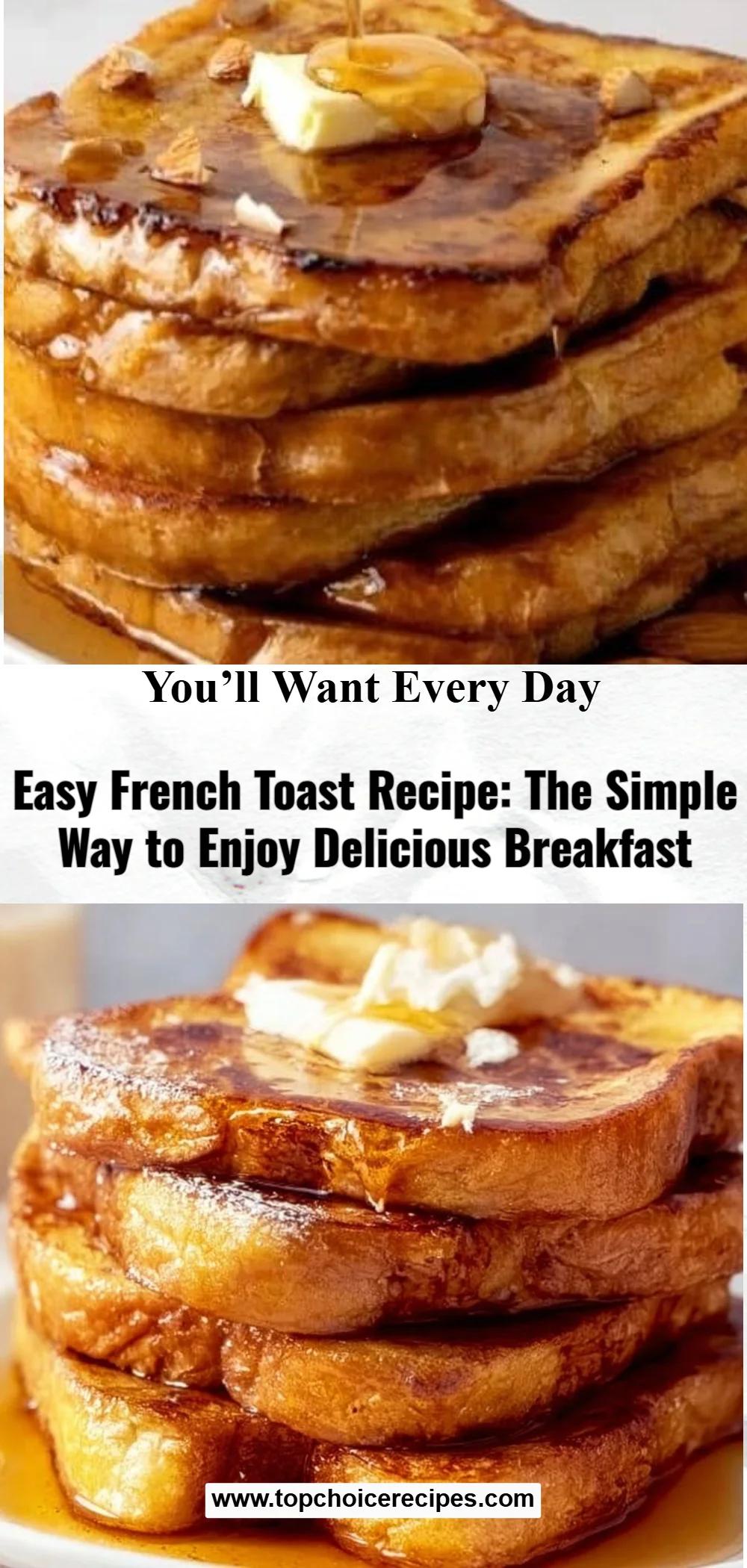 The Best French Toast Ever