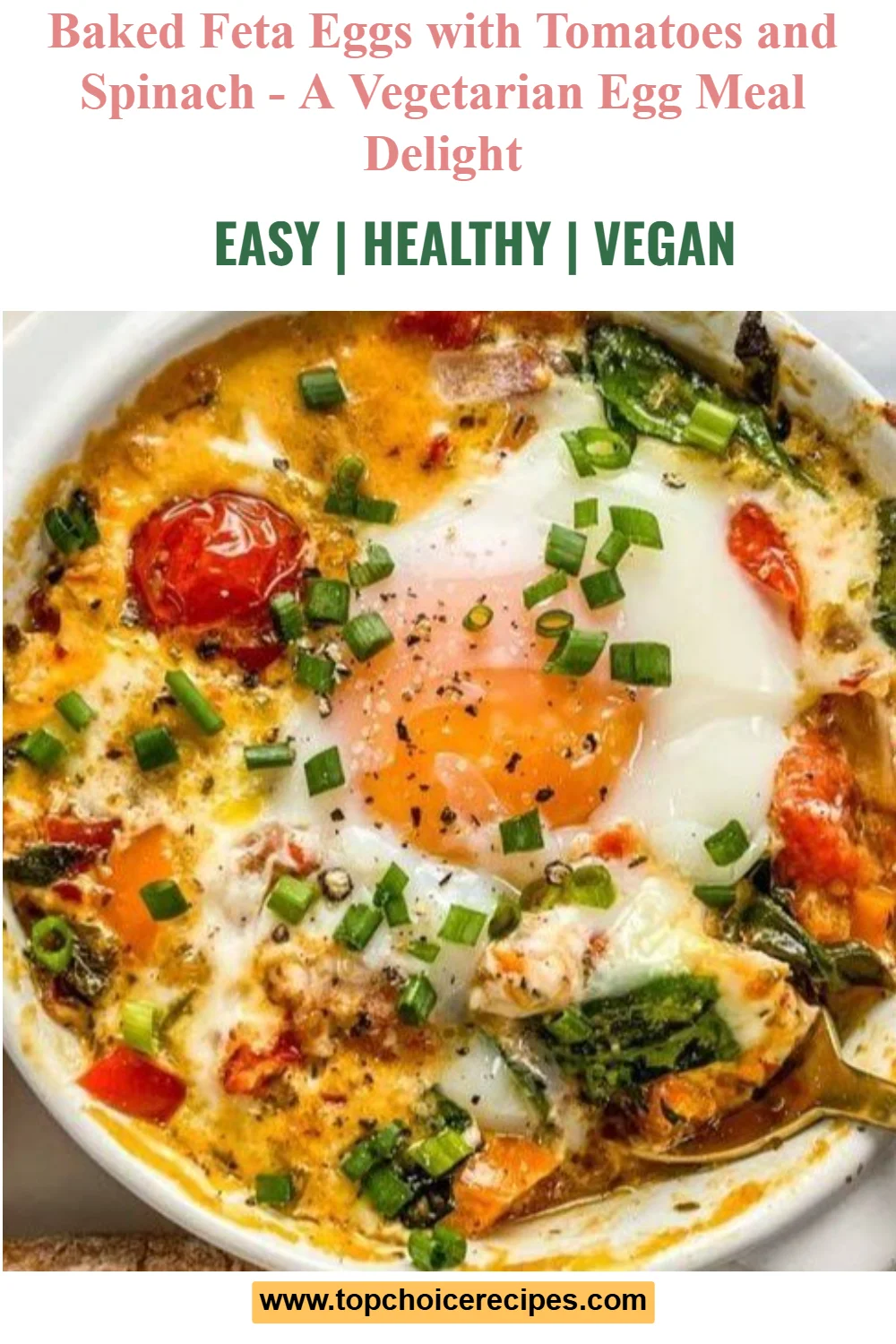 Baked Feta Eggs with Tomatoes and Spinach