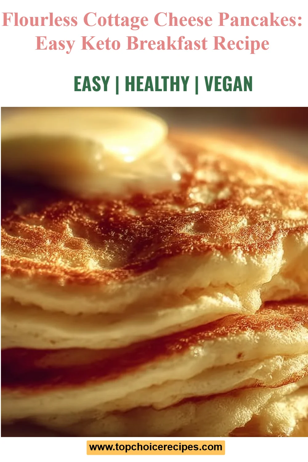 Flourless Cottage Cheese Pancakes