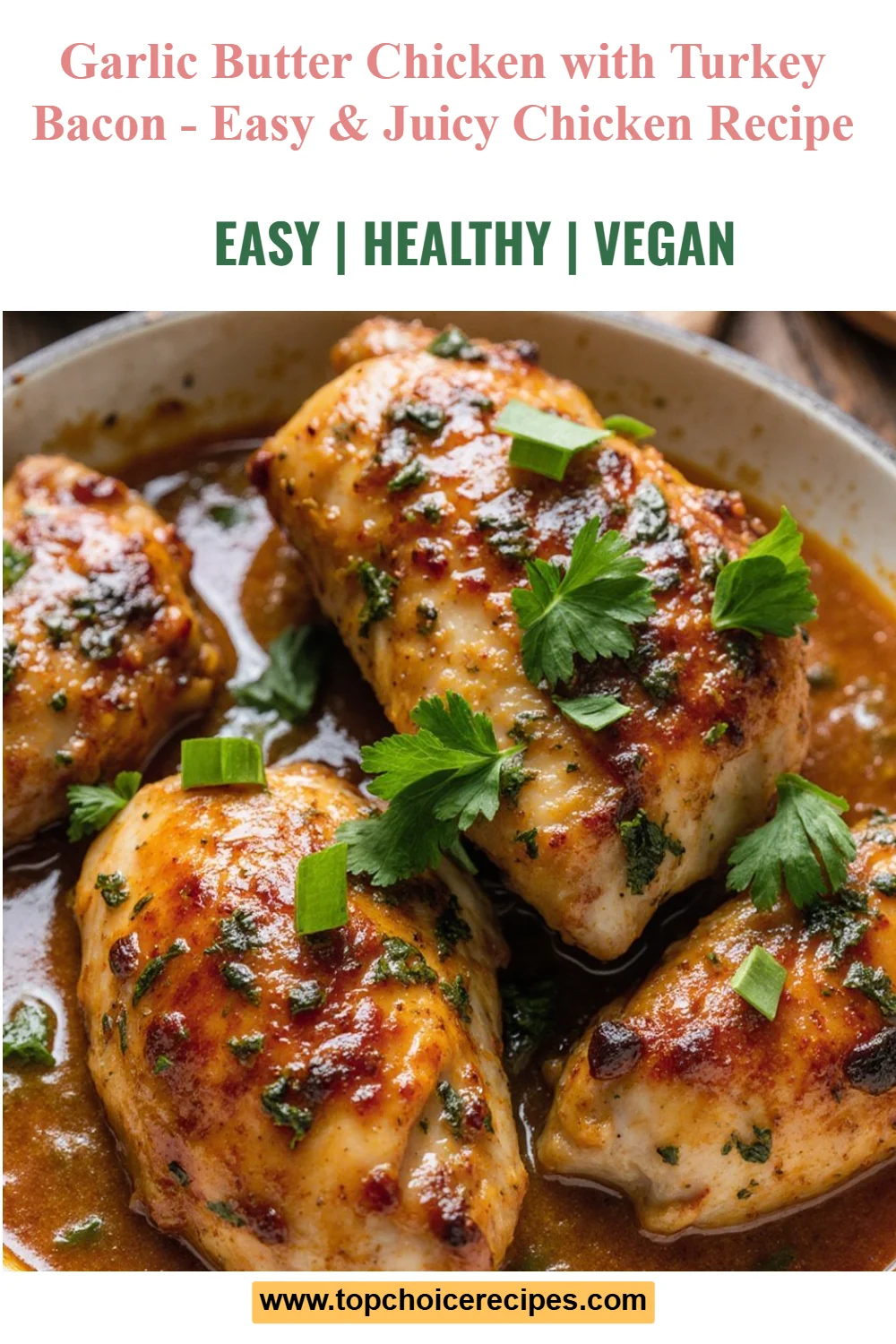 Garlic Butter Chicken with Turkey Bacon