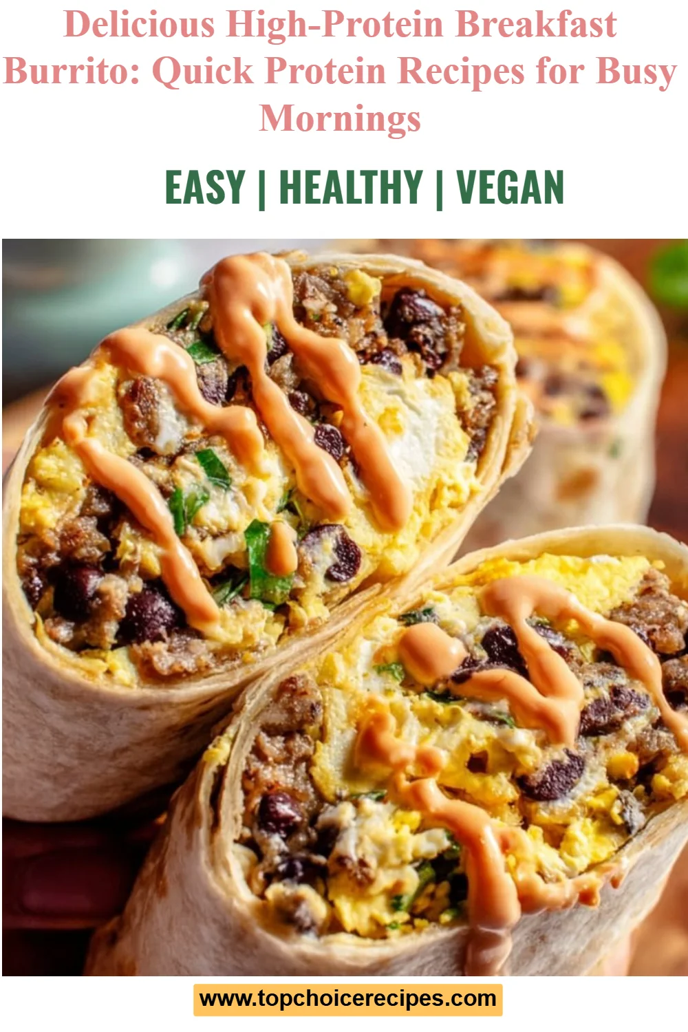 High-Protein Breakfast Burrito
