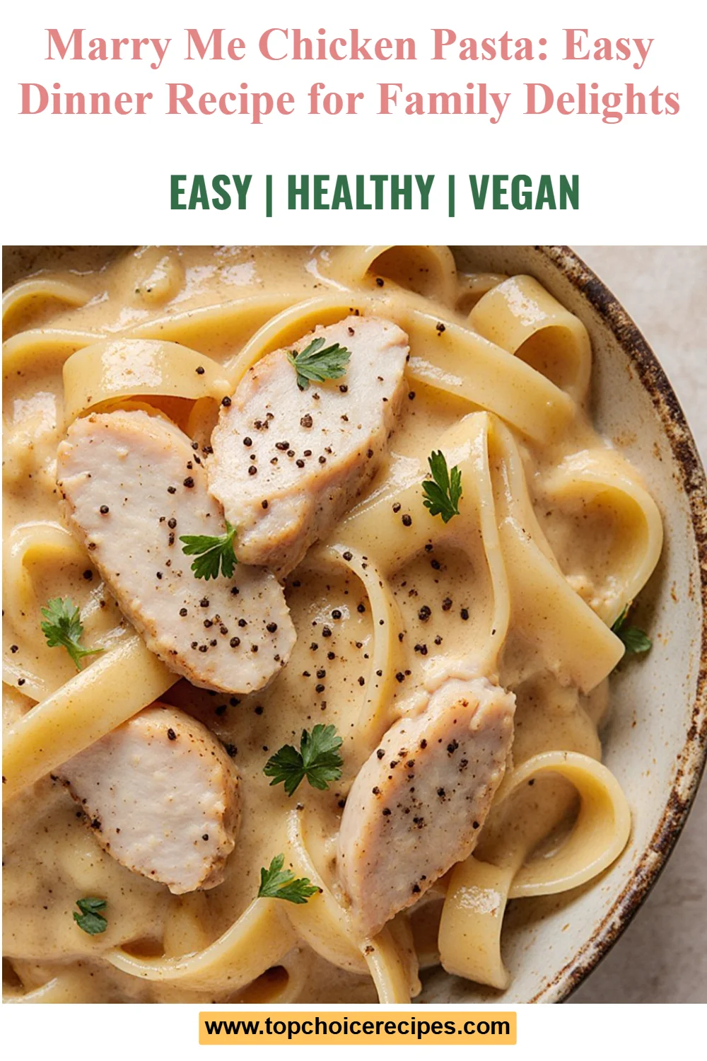 Marry Me Chicken Pasta