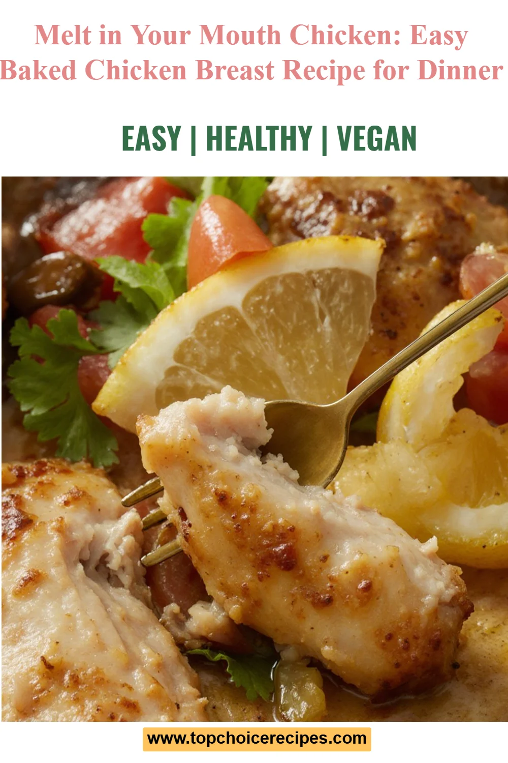 Melt in Your Mouth Chicken