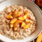 peaches cream oatmeal 2026 04 11 140852 1024x683 1 Top choice recipes