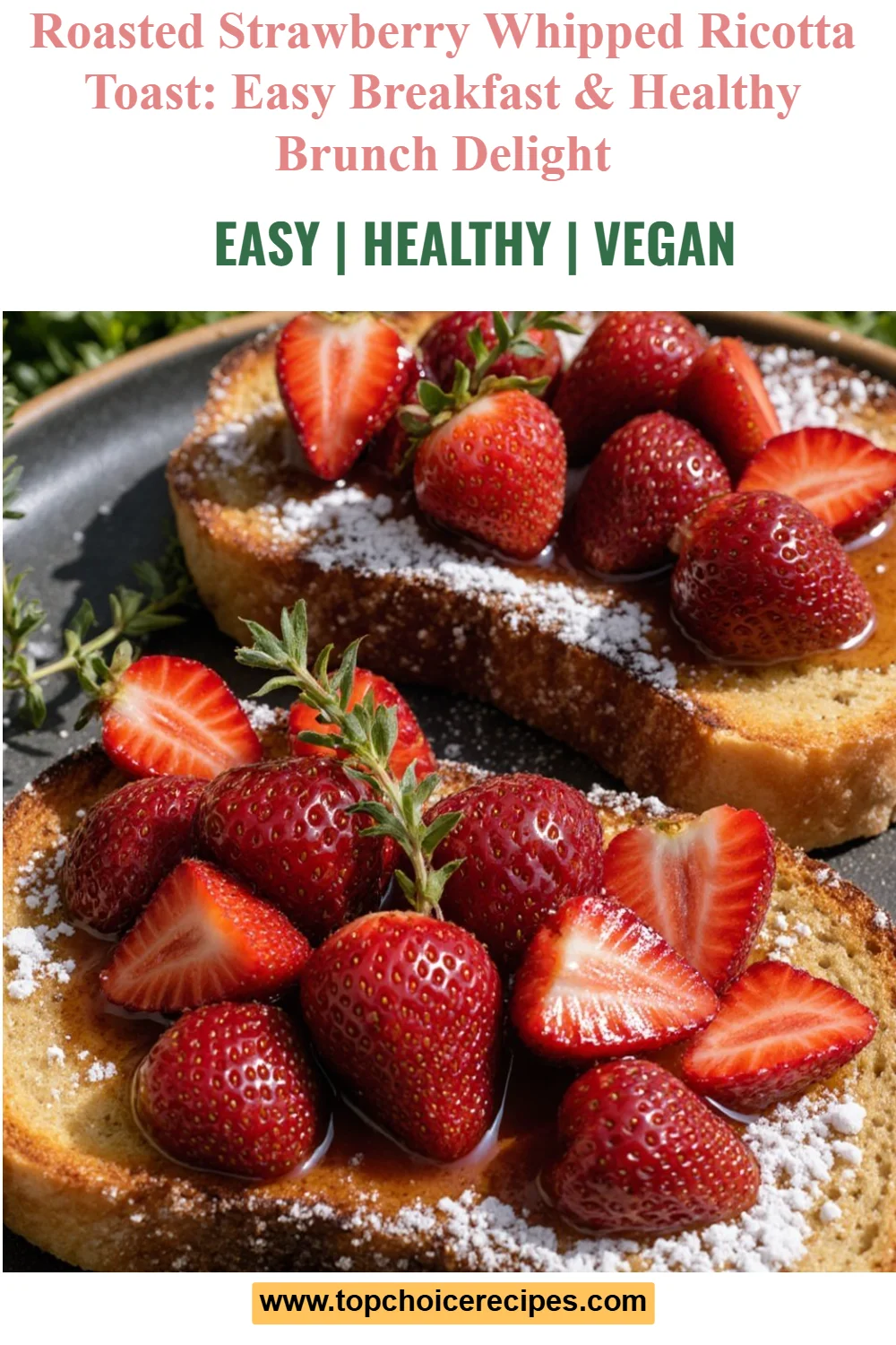 Roasted Strawberry Whipped Ricotta Toast