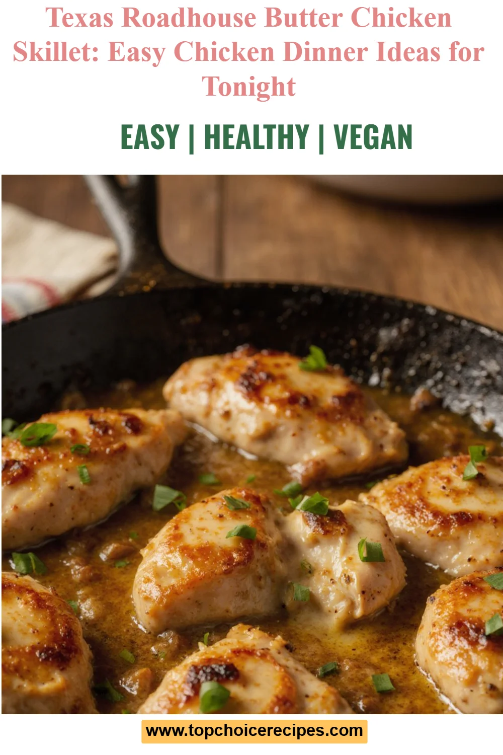 Texas Roadhouse Butter Chicken Skillet