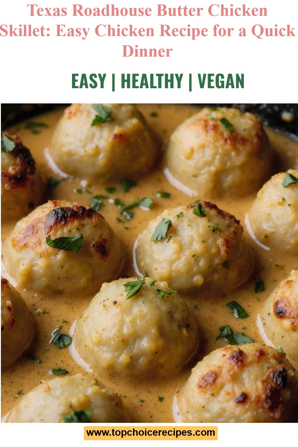 Texas Roadhouse Butter Chicken Skillet